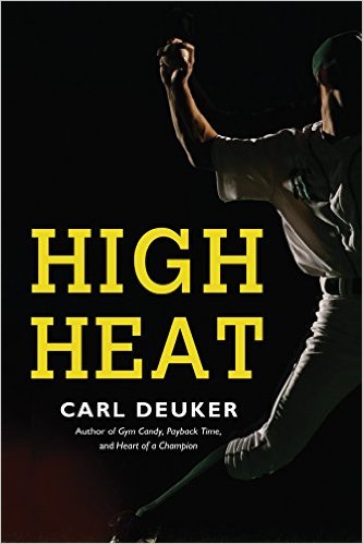 High Heat by Carl Deuker