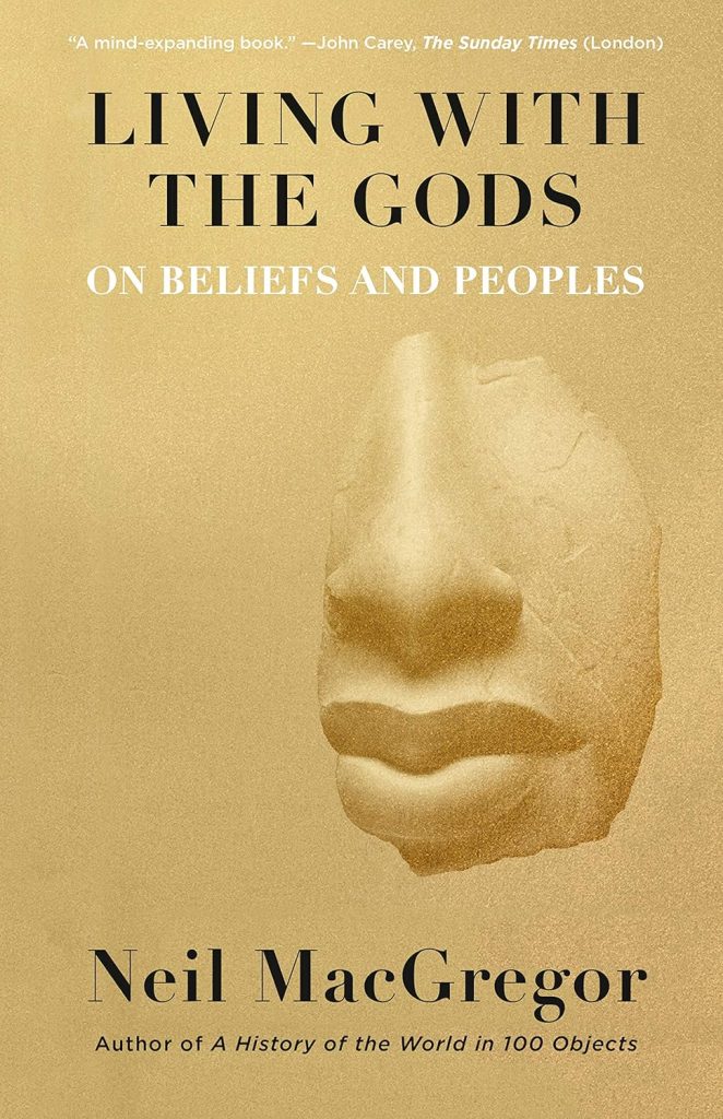 Living With the Gods by Neil MacGregor