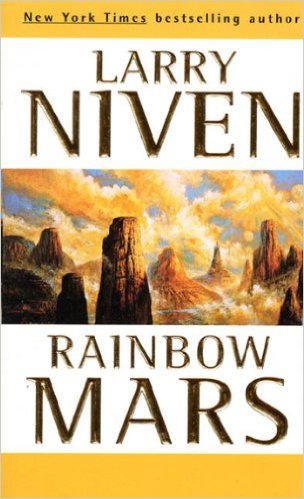 Rainbow Mars by Larry Niven