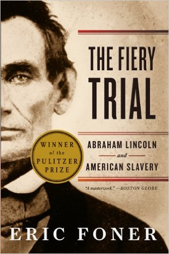 The Fiery Trial by Eric Foner